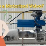 What is a Motorized Valve