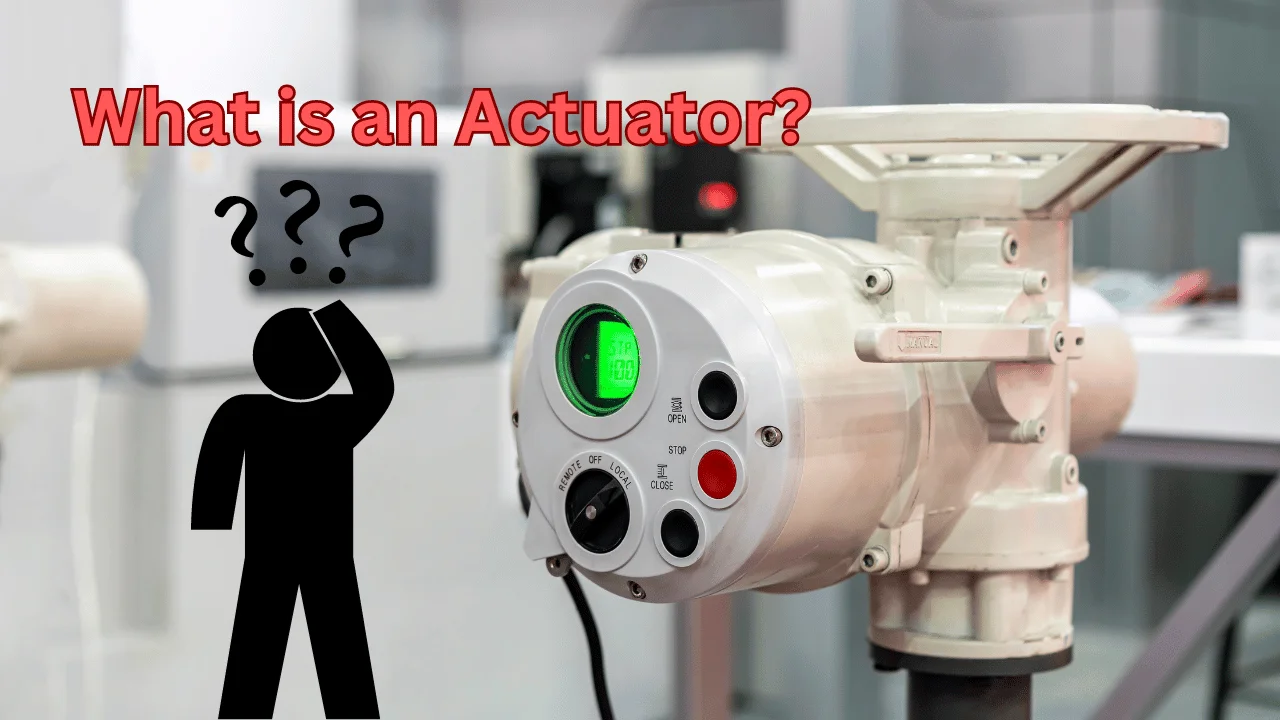 What is an Actuator